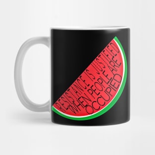 Resistance Is Justified When People Are - Watermelon - Tilted - Back Mug